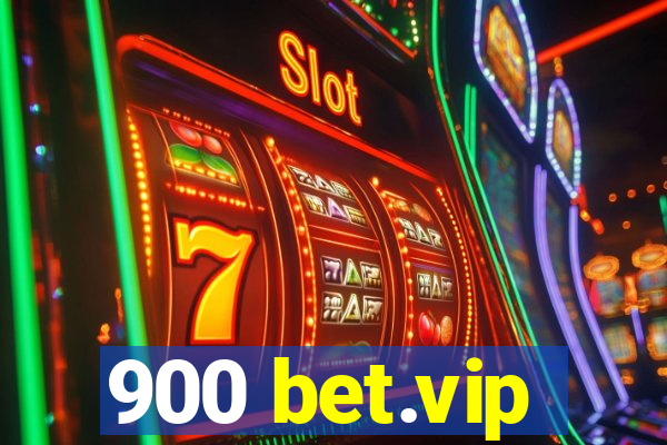 900 bet.vip